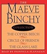 Maeve Binchy Value Collection: The Copper Beech, Circle of Friends, The Glass Lake Maeve Binchy Value Collection: The Copper Beech, Circle of Friends, The Glass Lake