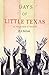 Days of Little Texas by R.A. Nelson