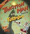 Traction Man Meets Turbo Dog by Mini Grey