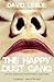 The Happy Dust Gang: How Se...