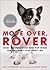 Move Over, Rover: What to Name Your New Pup When the Ordinary Just Won't Do