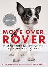 Move Over, Rover: What to Name Your New Pup When the Ordinary Just Won't Do Move Over, Rover: What to Name Your New Pup When the Ordinary Just Won't Do