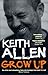 Grow Up by Keith Allen