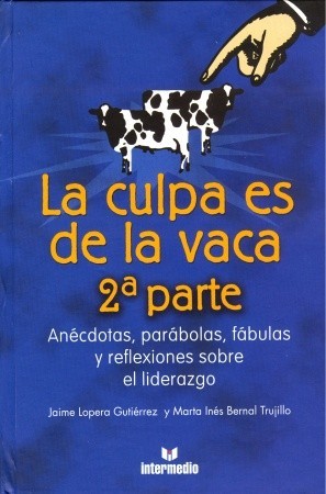 La culpa es de la vaca II