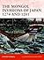 The Mongol Invasions of Japan, 1274 and 1281 by Stephen Turnbull The Mongol Invasions of Japan, 1274 and 1281 by Stephen Turnbull