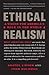 Ethical Realism: A Vision for America's Role in the New World