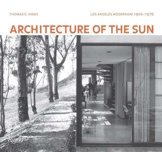Architecture of the Sun: Los Angeles Modernism 1900-1970 (Hardcover)