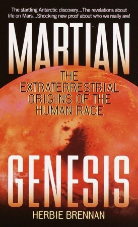 Martian Genesis: The Extraterrestrial Origins of the Human Race (Mass Market Paperback)