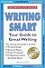 Writing Smart: The Essentia...