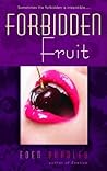 Forbidden Fruit: ...