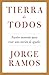 Tierra de todos: Nuestro momento para crear una nación de iguales