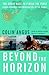 Beyond the Horizon: The Gre...
