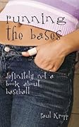 Running the Bases: Definitely Not a Book About Baseball