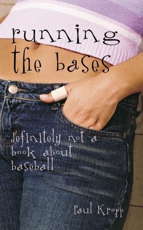 Running the Bases: Definitely Not a Book About Baseball (Running the Bases, #1)