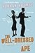 The Well-Dressed Ape by Hannah Holmes The Well-Dressed Ape by Hannah Holmes