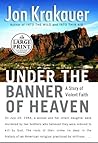Under the Banner of Heaven by Jon Krakauer