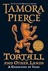 Tortall and Other Lands by Tamora Pierce Tortall and Other Lands by Tamora Pierce