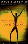 Remembering Babylon by David Malouf