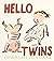 Hello Twins