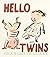 Hello Twins