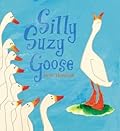 Silly Suzy Goose