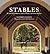 Stables: Beautiful Paddocks, Horse Barns, and Tack Rooms