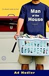 Man of the House by Ad Hudler