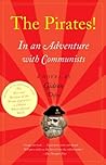 The Pirates! In an Adventure with Communists by Gideon Defoe