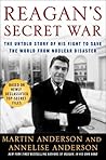 Reagan's Secret War by Martin Anderson Reagan's Secret War by Martin Anderson