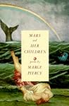 Mars and Her Children by Marge Piercy