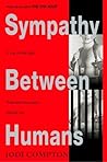 Sympathy Between Humans (Sarah Pribek #2) Sympathy Between Humans (Sarah Pribek #2)