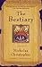 The Bestiary by Nicholas Christopher