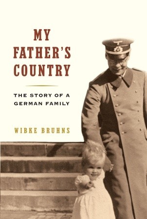 My Father's Country: Story of a German Family (Paperback)
