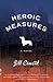 Heroic Measures by Jill Ciment