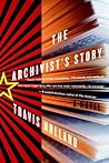 The Archivist's Story: A Novel
