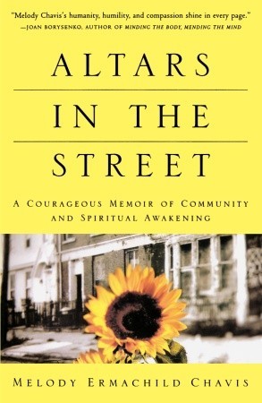 Altars in the Street: A Courageous Memoir of Community and Spiritual Awakening (Paperback)