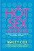 The Hot Sex Handbook by Tracey Cox