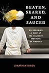 Beaten, Seared, a...