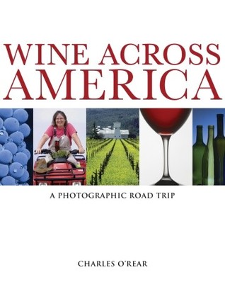 Wine Across America: A Photographic Road Trip (Hardcover)