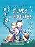 The Giant Golden Book of Elves and Fairies by Jane Werner Watson