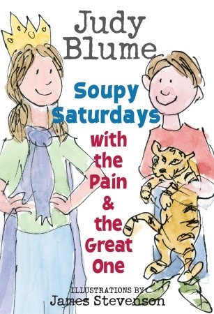 Soupy Saturdays with the Pain & the Great One (The Pain and the Great One, #2)