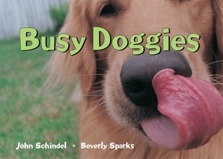 Busy Doggies!: A Busy Animals Book (A Busy Book)