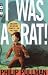 I Was A Rat! by Philip Pullman