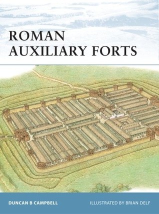 Roman Auxiliary Forts 27 BC–AD 378 (Fortress, 83)