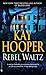 Rebel Waltz by Kay Hooper