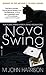 Nova Swing (Kefahuchi Tract, #2)