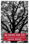 The Central Park Five: A Chronicle of a City Wilding