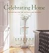 Celebrating Home: Decorating for the Holidays and Seasons