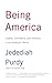 Being America: Liberty, Com...