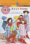 B-E-S-T Friends by Patricia Reilly Giff